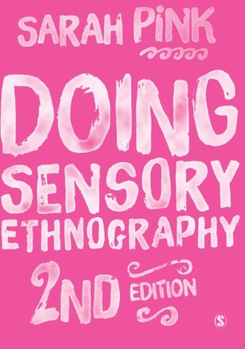 Doing Sensory Ethnography