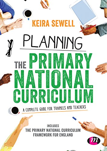 Planning the Primary National Curriculum: A complete guide for trainees and teachers