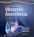 A Practical Approach to Obstetric Anesthesia