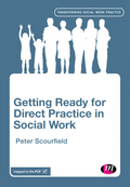 Getting Ready for Direct Practice in Social Work