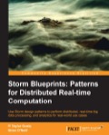 Storm Blueprints: Patterns for Distributed Real-time Computation