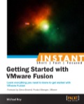 Instant Getting Started with VMware Fusion