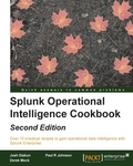 Splunk Operational Intelligence Cookbook - Second Edition