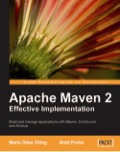 Apache Maven 2 Effective Implementation