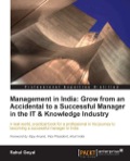 Management in India: Grow from an Accidental to a successful manager in the IT