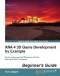 XNA 4 3D Game Development by Example: Beginner