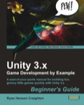 Unity 3.x Game Development by Example Beginner