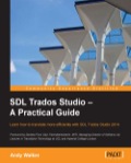 SDL Trados Studio â€“ A Practical Guide