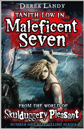 The Maleficent Seven (From the World of Skulduggery Pleasant) (Skulduggery Pleasant 7.5)