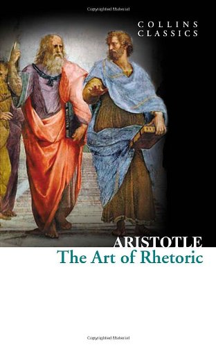 The Art of Rhetoric (Collins Classics)