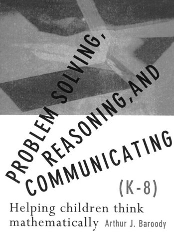 Problem Solving:Reasoning and Communicating, Grades K to 8