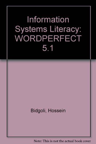 Information Systems Literacy: WORDPERFECT 5.1