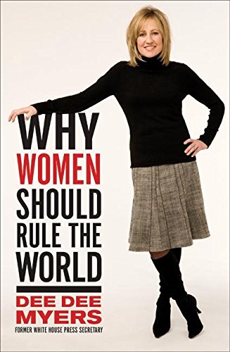 Why Women Should Rule the World: A Memoir