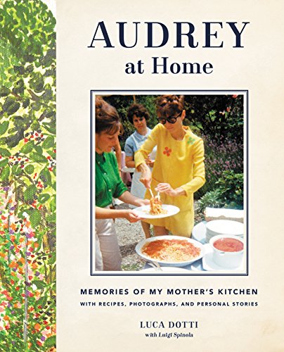 Audrey at Home: Memories of My Mothers Kitchen