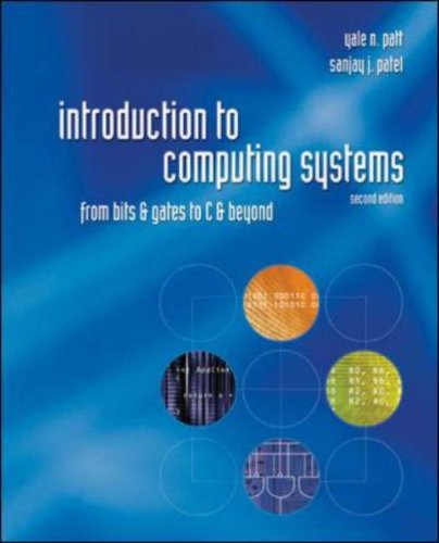 Introduction to Computing Systems: From Bits and Gates to C and Beyond
