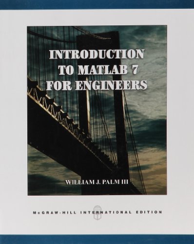 Introduction to Matlab 7 for Engineers