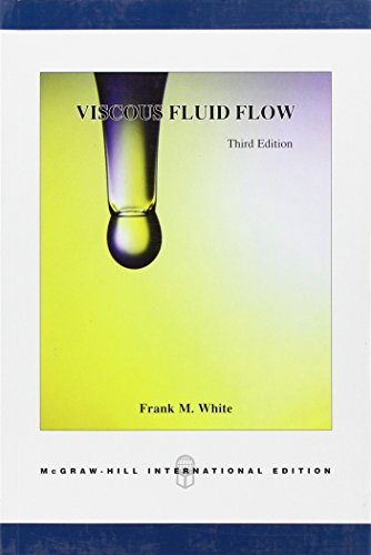 Viscous Fluid Flow (Int l Ed) (McGraw-Hill Mechanical Engineering)