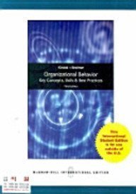 Organizational Behavior:  Key Concepts, Skills & Best Practices: Key Concepts, Skills and Best Practices