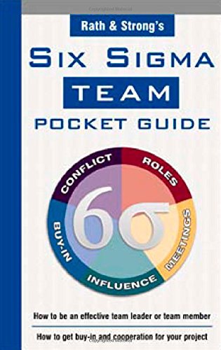 Rath & Strongs Six Sigma Team Pocket Guide