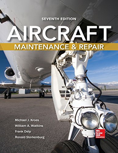 Aircraft Maintenance and Repair, Seventh Edition