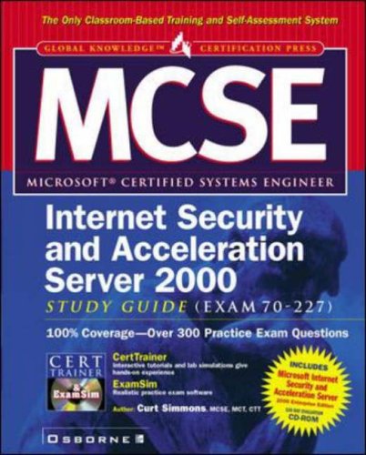 NCSE Microsoft Internet Security and Acceleration Server Study Guide (Exam 70-227) (Certification Press)