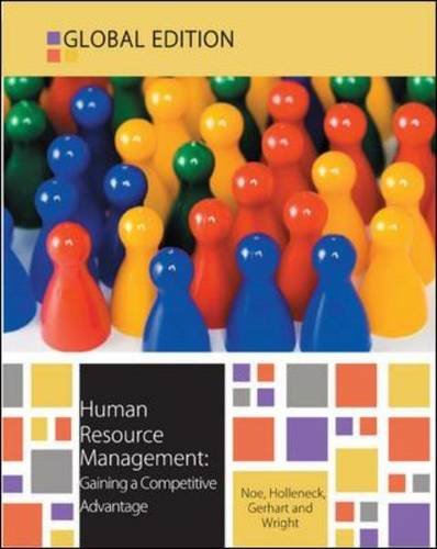 Human Resource Management Global Edition: Gaining a Competitive Advantage
