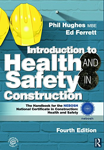 Introduction to Health and Safety in Construction: The Handbook for the NEBOSH National Certificate in Construction: Health and Safety