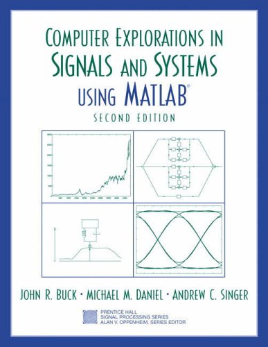 Computer Explorations in Signals and Systems Using Matlab (Prentice-Hall Signal Processing Series)