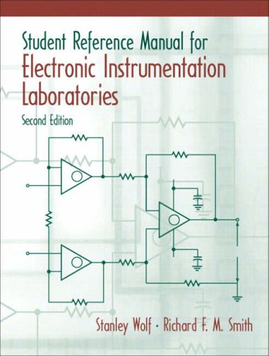 Student Reference Manual for Electronic Instrumentation Laboratories