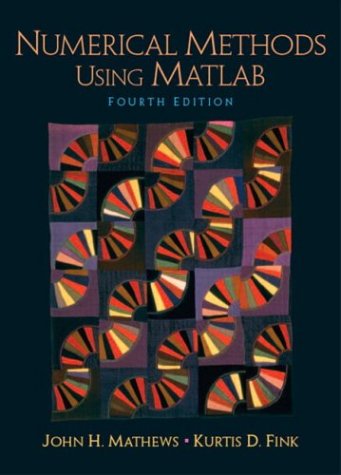 Numerical Methods Using MATLAB (Featured Titles for Numerical Analysis)