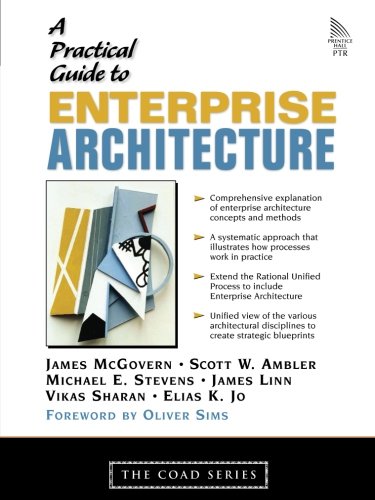 A Practical Guide to Enterprise Architecture (Coad Series)