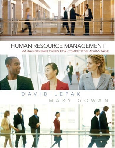 Human Resource Management: United States Edition: Managing Employees for Competitive Advantage (Pearson Custom Business Resources)