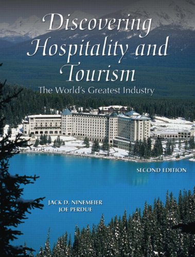 Discovering Hospitality and Tourism: The World s Greatest Industry