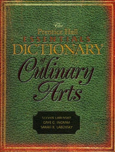 The Prentice Hall Essentials Dictionary of Culinary Arts