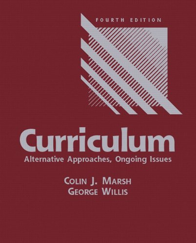 Curriculum: Alternative Approaches, Ongoing Issues