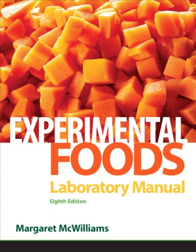 Laboratory Manual for Foods: Experimental Perspectives