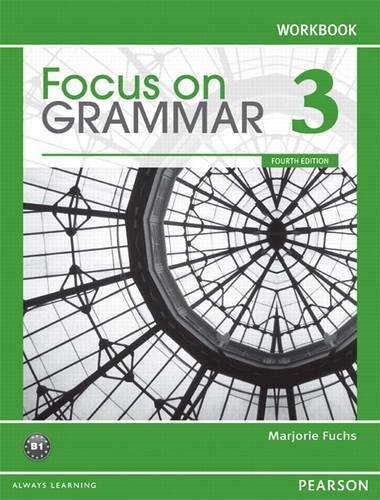 Focus on Grammar 3 Workbook