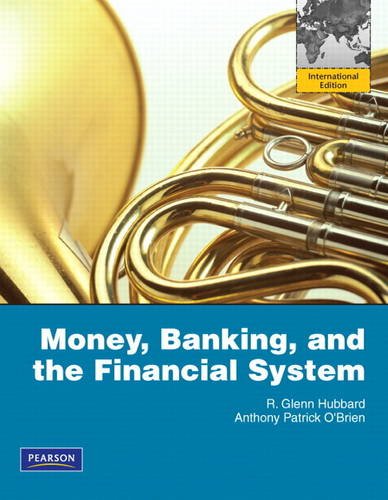 Money, Banking, and the Financial System