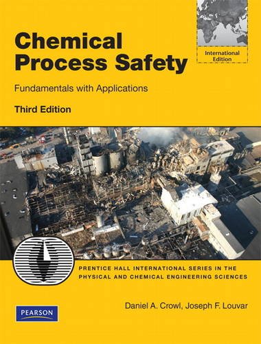 Chemical Process Safety: Fundamentals with Applications