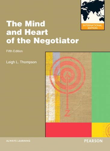 The Mind and Heart of the Negotiator