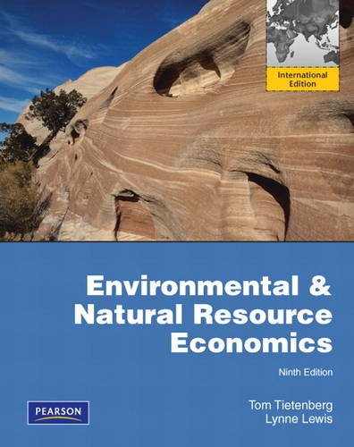 Environmental & Natural Resources Economics:International Edition