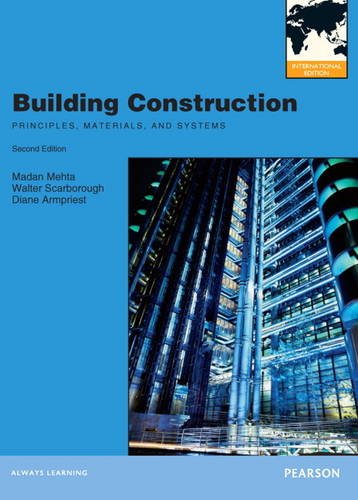 Building Construction:Principles, Materials, & Systems: International Edition