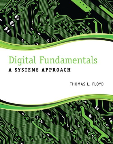 Digital Fundamentals: A Systems Approach