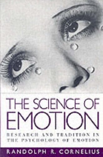 Science of Emotion, The:Research and Tradition in the Psychology of Emotion