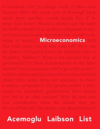 Microeconomics Plus New Myeconlab with Pearson eText - Access Card Package (Acemoglu, Laibson & List, the Economics)