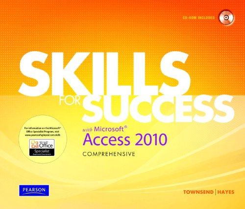 Skills for Success with Microsoft Access 2010, Comprehensive (MyITLab)