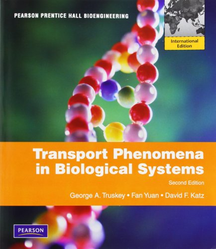 Transport Phenomena in Biological Systems: International Edition