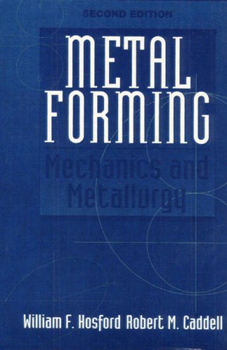 Metal Forming: Mechanics and Metallurgy