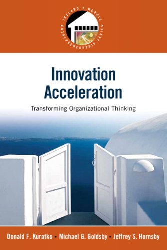 Innovation Acceleration: Transforming Organizational Thinking (Prentice Hall Entrepreneurship)