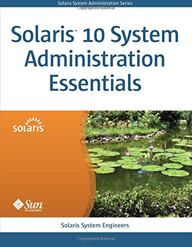 Solaris 10 System Administration Essentials